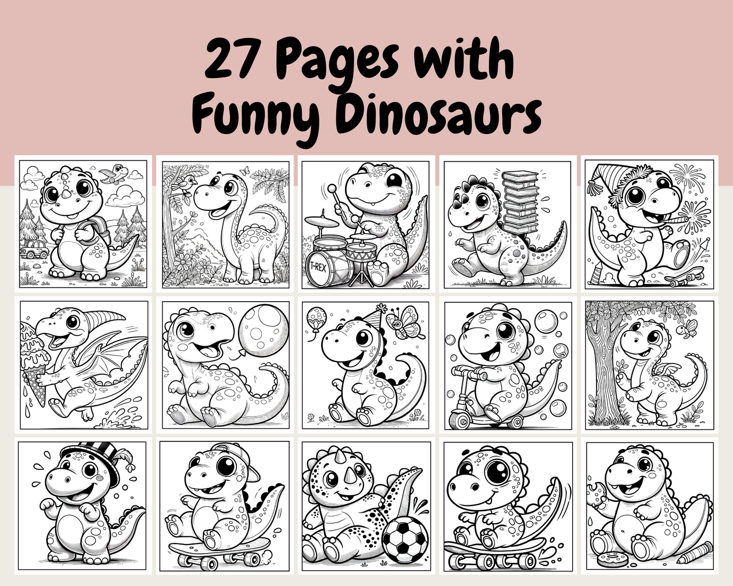 Preview of 27 unique dinosaur coloring pages from the Funny Dinosaurs Coloring Book. Features cute and funny dinosaur illustrations perfect for toddlers, preschoolers, and young kids. Ideal for homeschool and classroom activities.