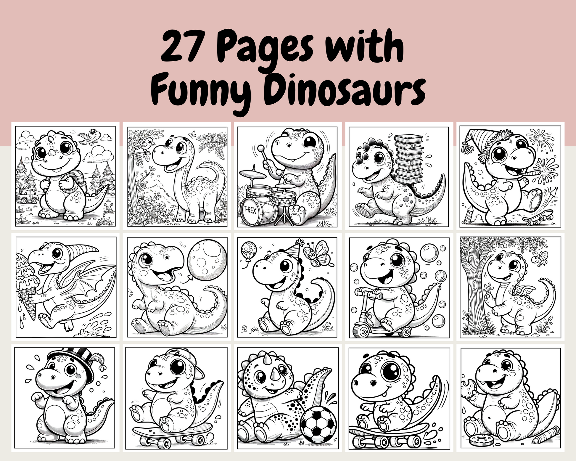 Preview of 27 unique dinosaur coloring pages from the Funny Dinosaurs Coloring Book. Features cute and funny dinosaur illustrations perfect for toddlers, preschoolers, and young kids. Ideal for homeschool and classroom activities.